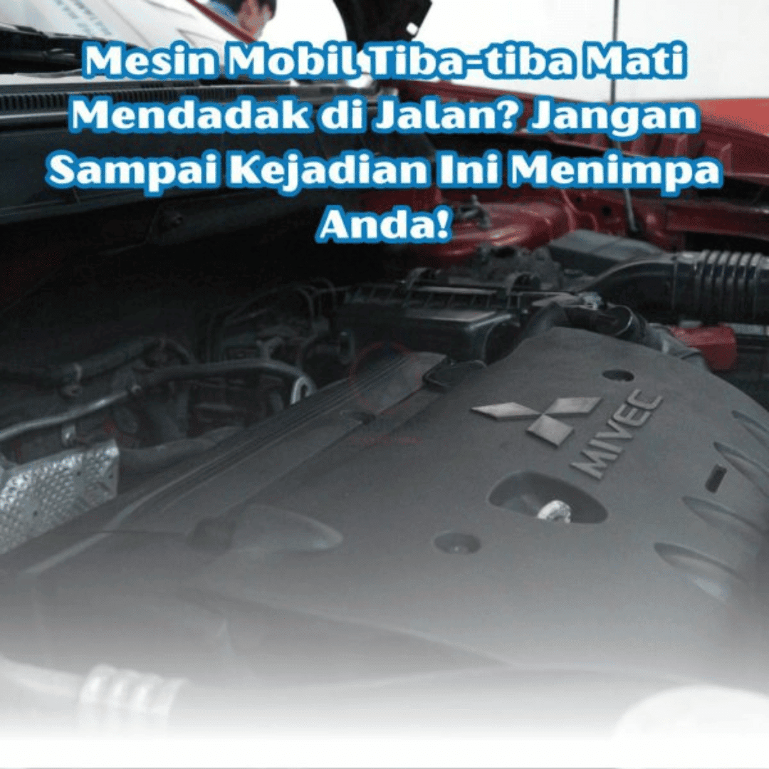 mesin-mobil-tiba-tiba-mati
